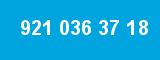 921 036 37 18